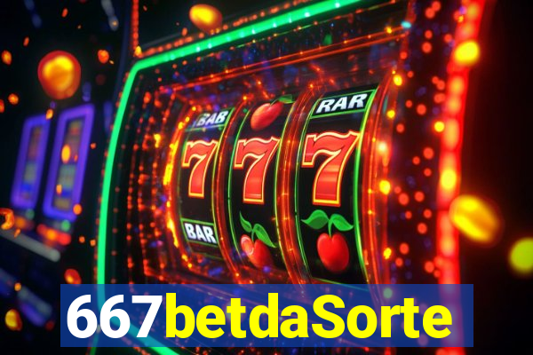 667betdaSorte