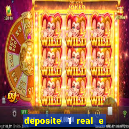 deposite 1 real e ganhe 10