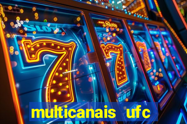 multicanais ufc fight pass