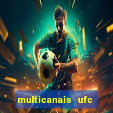 multicanais ufc fight pass