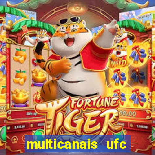 multicanais ufc fight pass