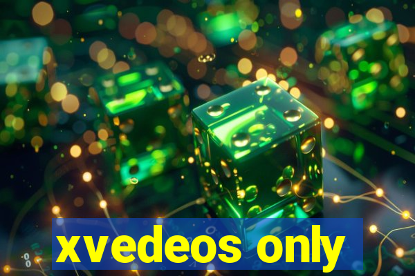 xvedeos only