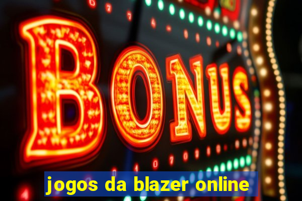 jogos da blazer online