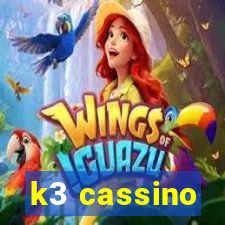 k3 cassino