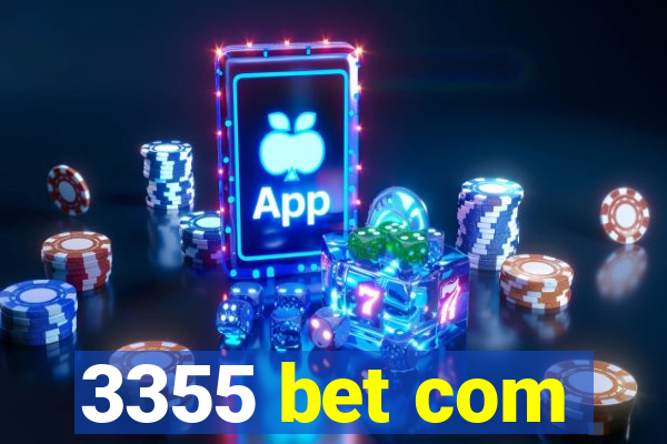 3355 bet com