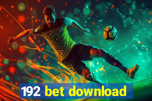 192 bet download