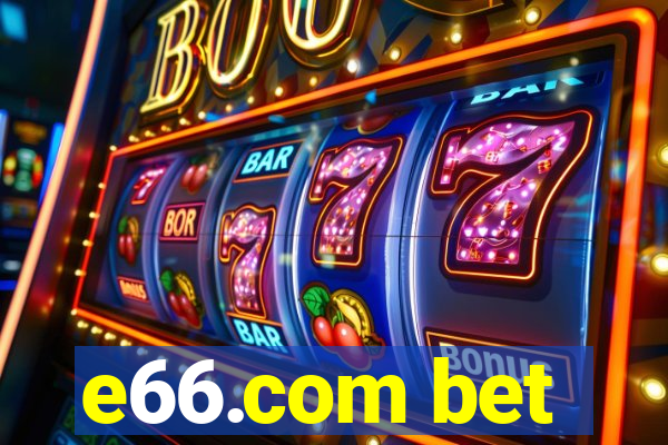 e66.com bet
