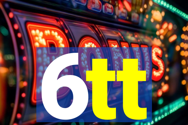 6tt