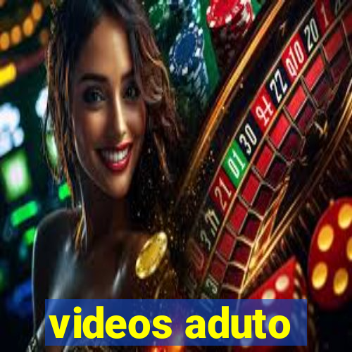 videos aduto