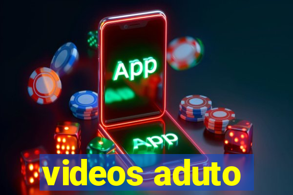 videos aduto