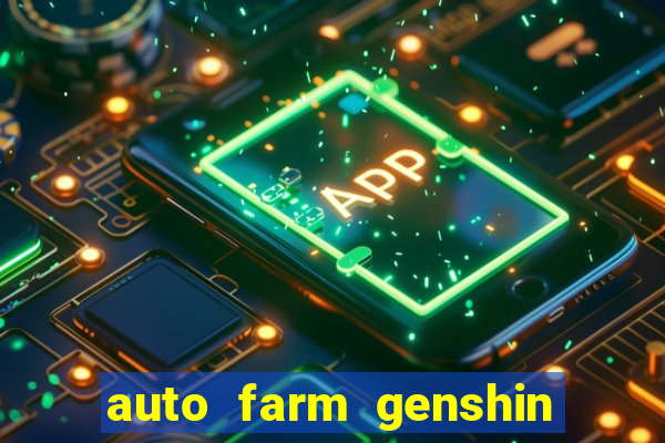 auto farm genshin impact mobile