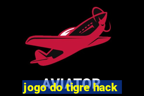jogo do tigre hack