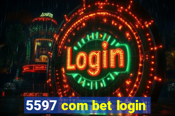 5597 com bet login