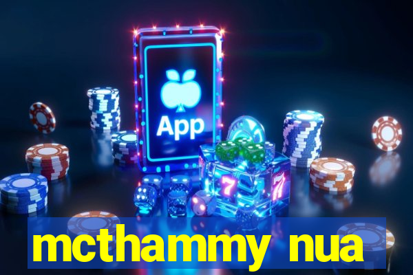 mcthammy nua