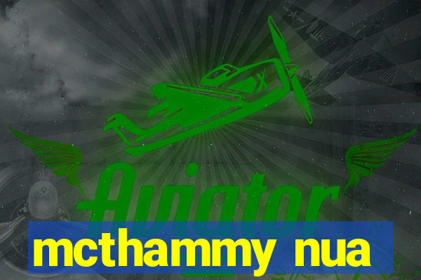 mcthammy nua