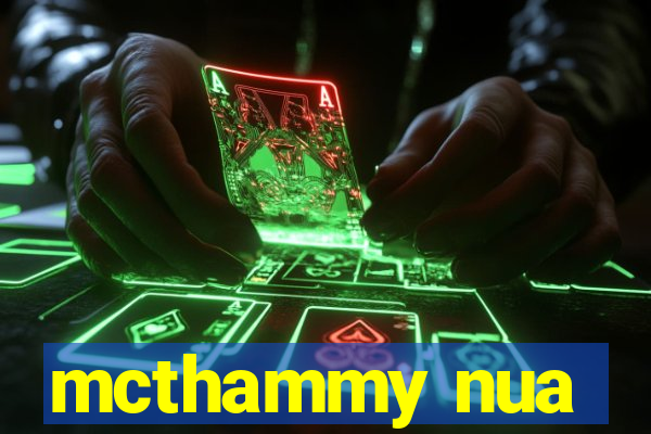 mcthammy nua