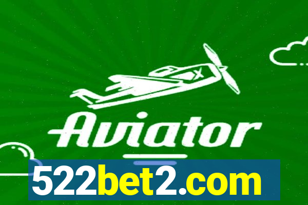 522bet2.com