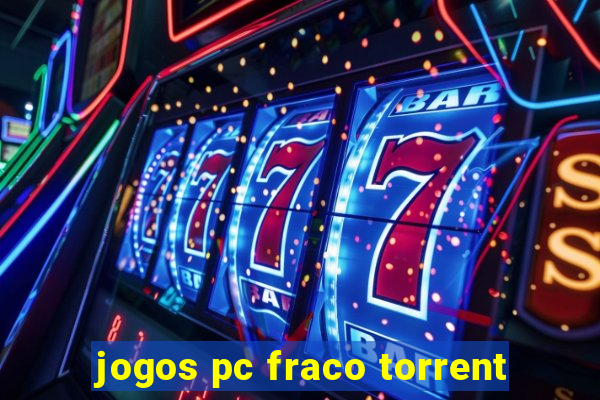 jogos pc fraco torrent