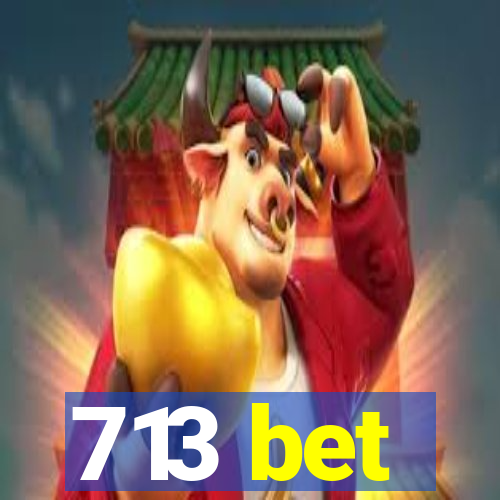 713 bet