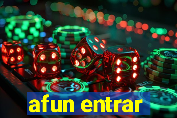 afun entrar