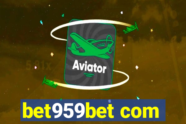 bet959bet com