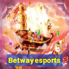 Betwayesports