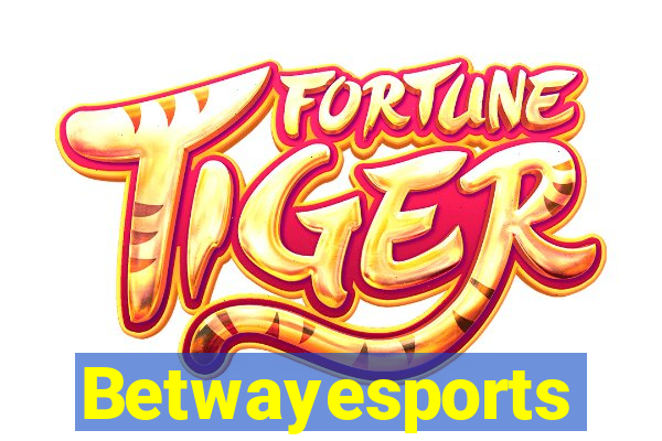 Betwayesports