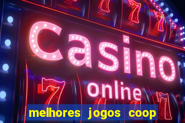 melhores jogos coop local pc