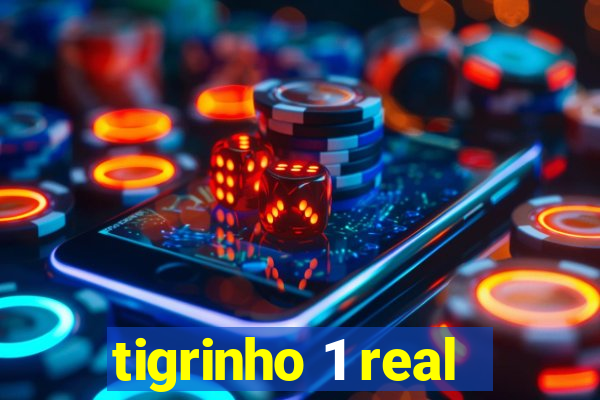 tigrinho 1 real