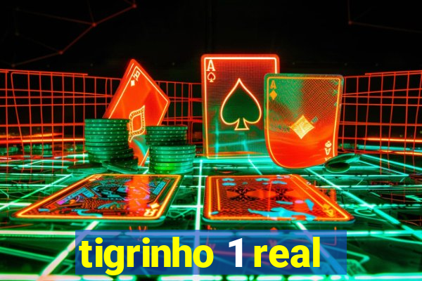 tigrinho 1 real
