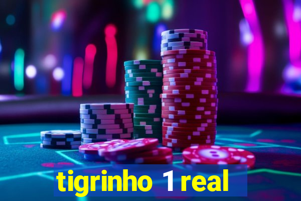 tigrinho 1 real