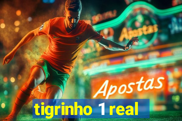 tigrinho 1 real