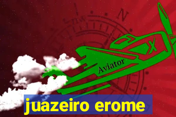 juazeiro erome