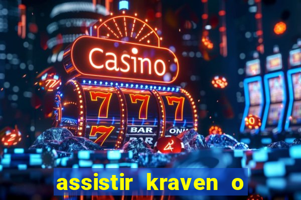 assistir kraven o caçador dublado