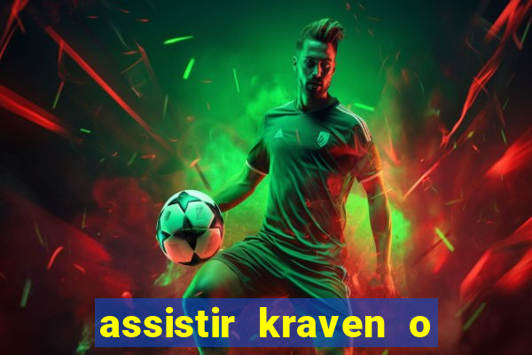 assistir kraven o caçador dublado