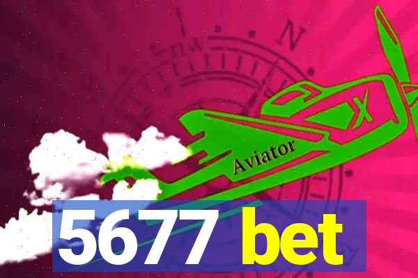 5677 bet