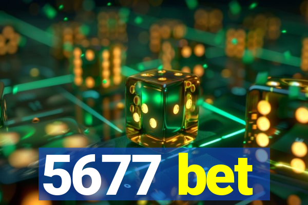 5677 bet