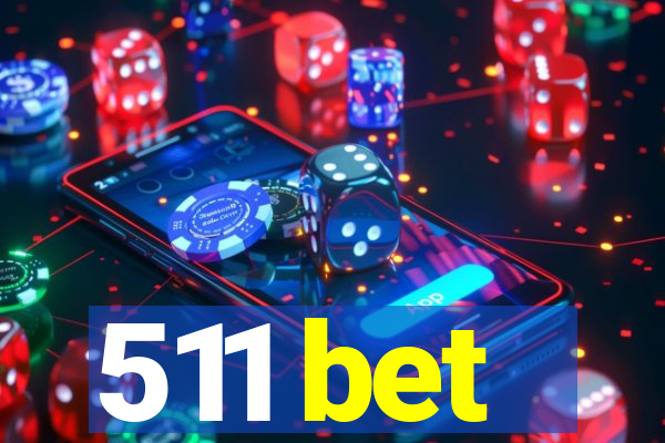 511 bet