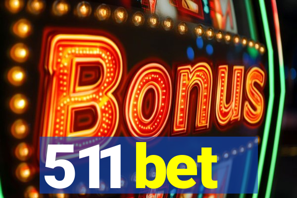 511 bet