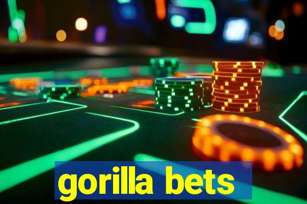 gorilla bets