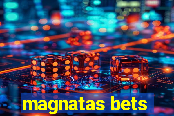 magnatas bets