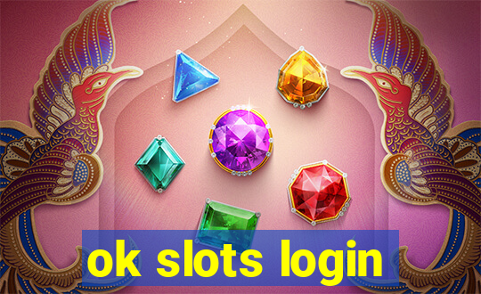 ok slots login