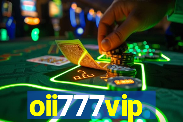 oii777vip