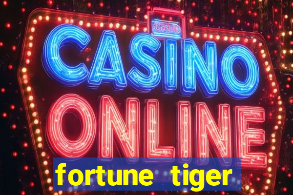 fortune tiger rodada gratis