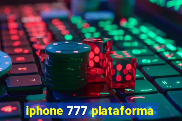 iphone 777 plataforma