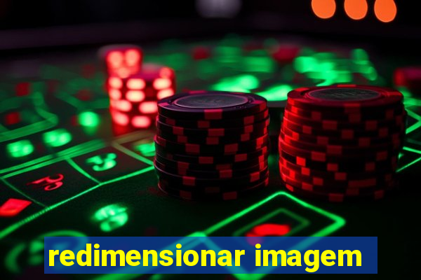 redimensionar imagem