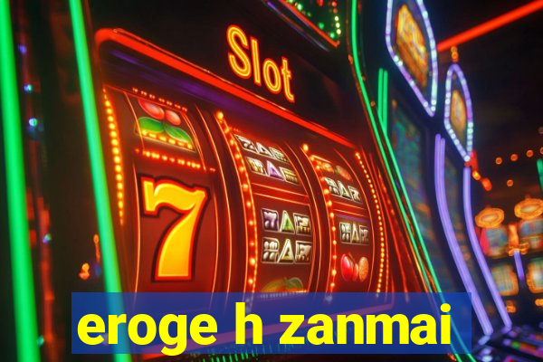eroge h zanmai