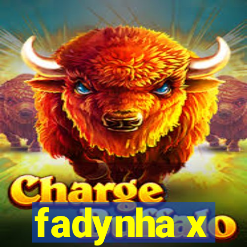 fadynha x