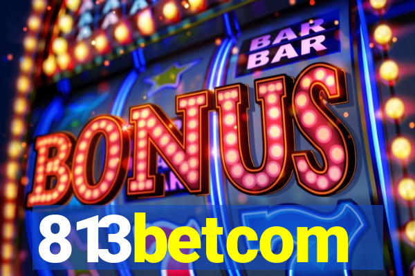 813betcom
