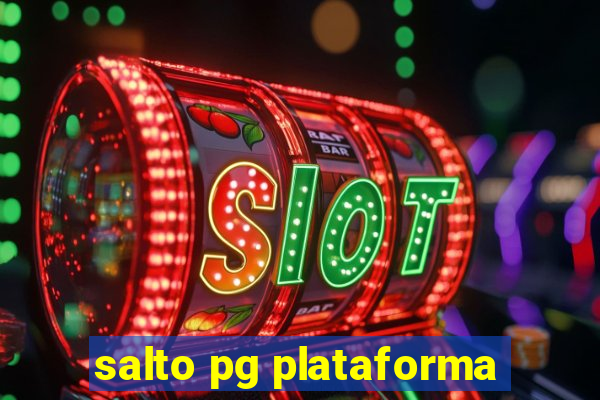 salto pg plataforma